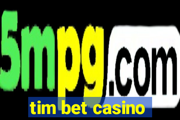 tim bet casino